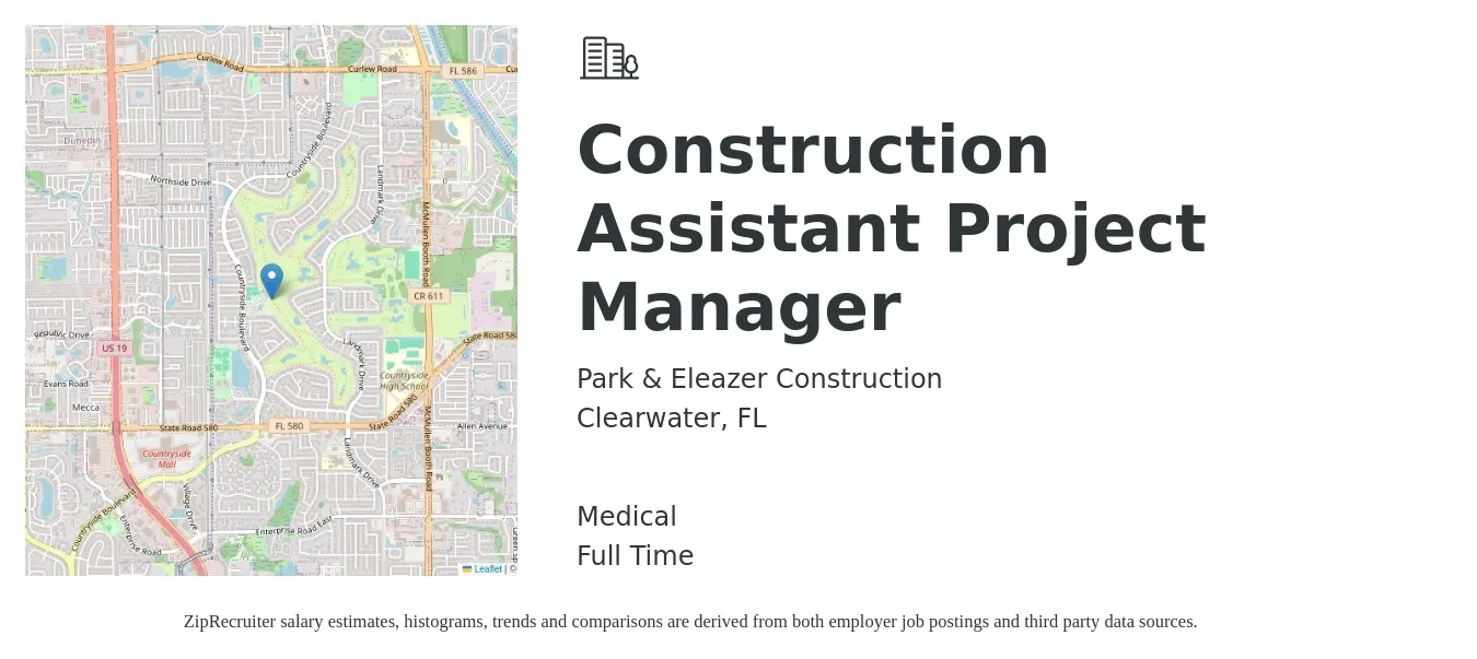 Park & Eleazer Construction job posting for a Construction Assistant Project Manager in Clearwater, FL with a salary of $56,200 to $82,000 Yearly and benefits including retirement, and medical with a map of Clearwater location.