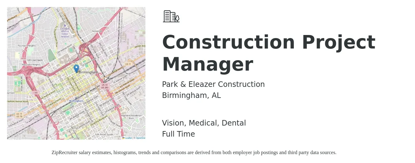 Park & Eleazer Construction job posting for a Construction Project Manager in Birmingham, AL with a salary of $70,300 to $111,500 Yearly and benefits including dental, life_insurance, medical, retirement, and vision with a map of Birmingham location.