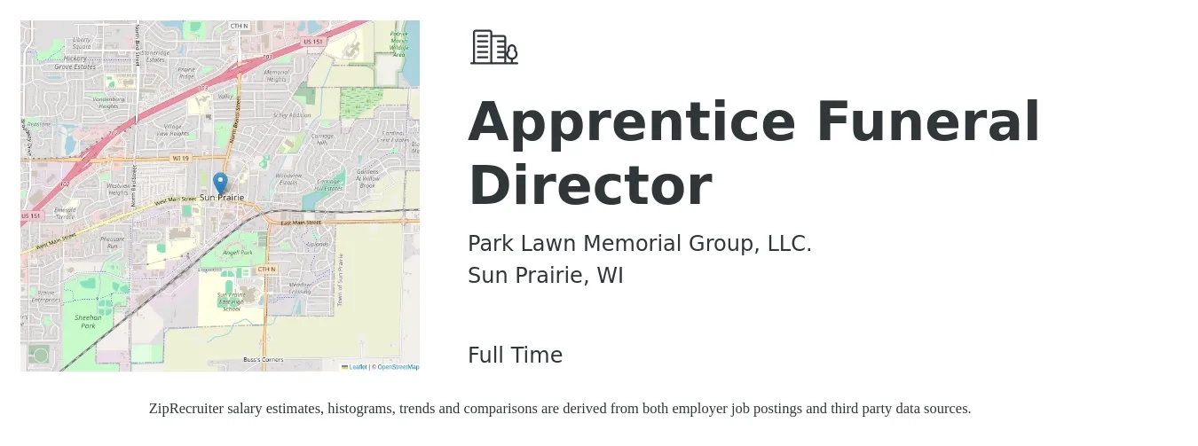 Park Lawn Memorial Group, LLC. job posting for a Apprentice Funeral Director in Sun Prairie, WI with a salary of $51,100 to $73,900 Yearly with a map of Sun Prairie location.