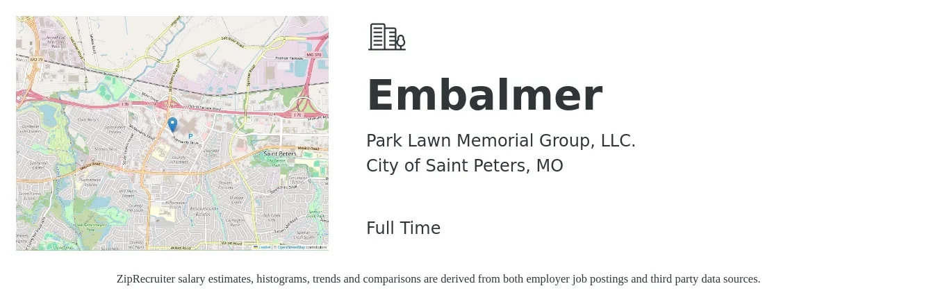 Park Lawn Memorial Group, LLC. job posting for a Embalmer in City of Saint Peters, MO with a salary of $47,300 to $61,700 Yearly with a map of City of Saint Peters location.