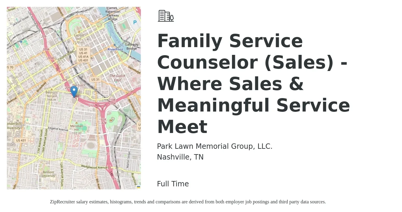 Park Lawn Memorial Group, LLC. job posting for a Family Service Counselor (Sales) - Where Sales & Meaningful Service Meet in Nashville, TN with a salary of $38,200 to $62,800 Yearly with a map of Nashville location.
