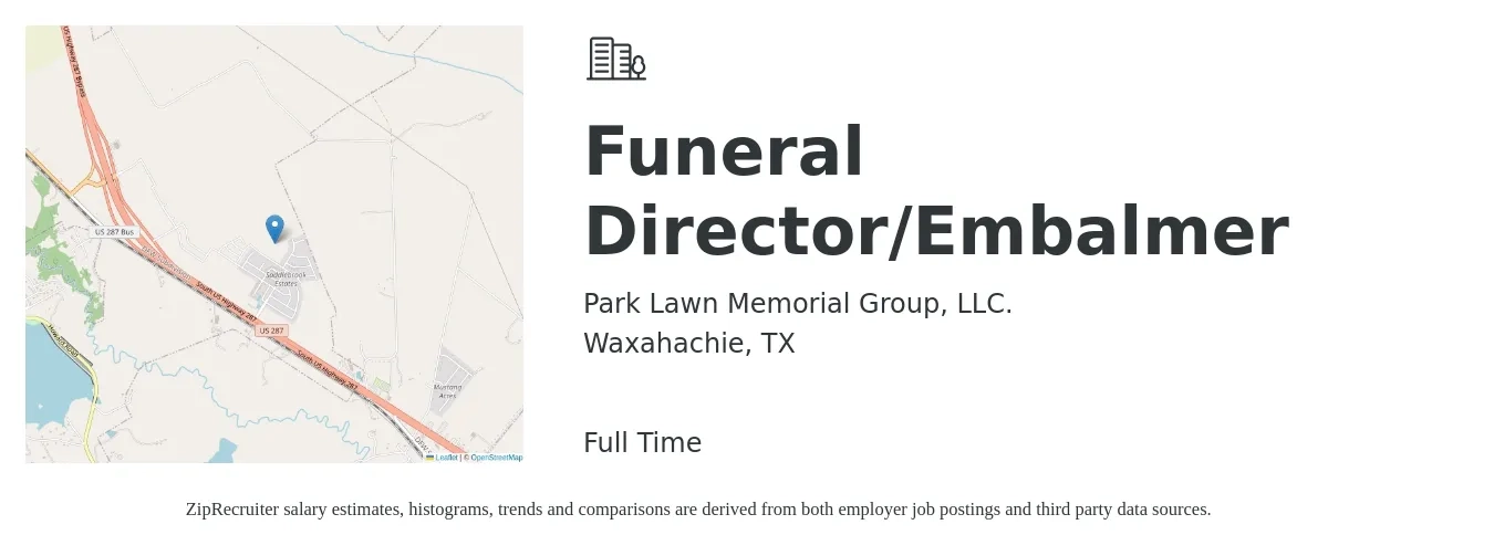 Park Lawn Memorial Group, LLC. job posting for a Funeral Director/Embalmer in Waxahachie, TX with a salary of $50,400 to $73,000 Yearly with a map of Waxahachie location.