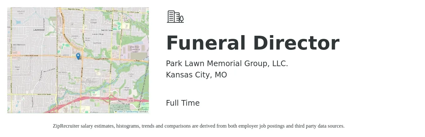 Park Lawn Memorial Group, LLC. job posting for a Funeral Director in Kansas City, MO with a salary of $48,700 to $70,500 Yearly with a map of Kansas City location.