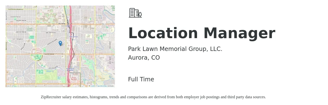 Park Lawn Memorial Group, LLC. job posting for a Location Manager in Aurora, CO with a salary of $18 to $30 Hourly with a map of Aurora location.