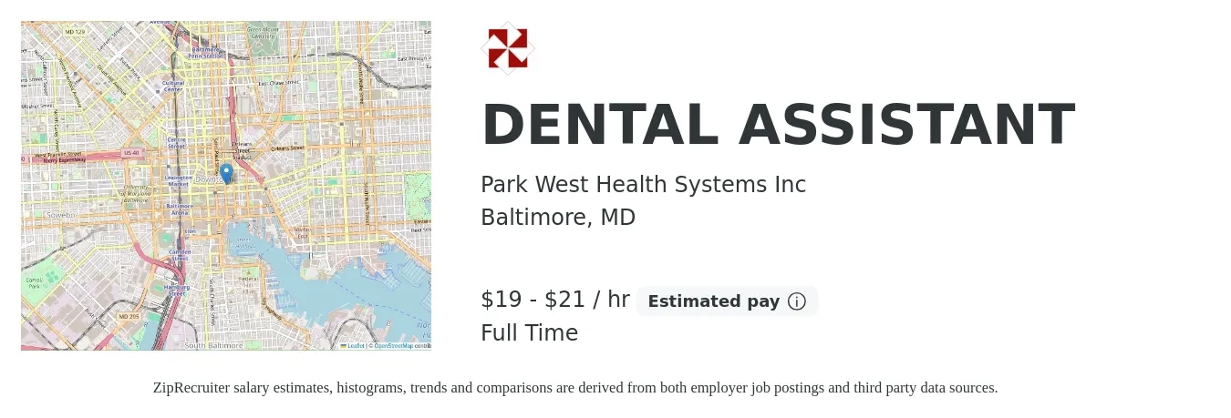 Park West Health Systems Inc job posting for a DENTAL ASSISTANT in Baltimore, MD with a salary of $20 to $22 Hourly with a map of Baltimore location.