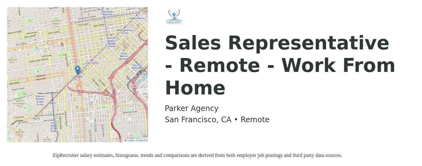 Parker Agency job posting for a Sales Representative - Remote - Work From Home in San Francisco, CA with a salary of $63,000 to $109,600 Yearly with a map of San Francisco location.