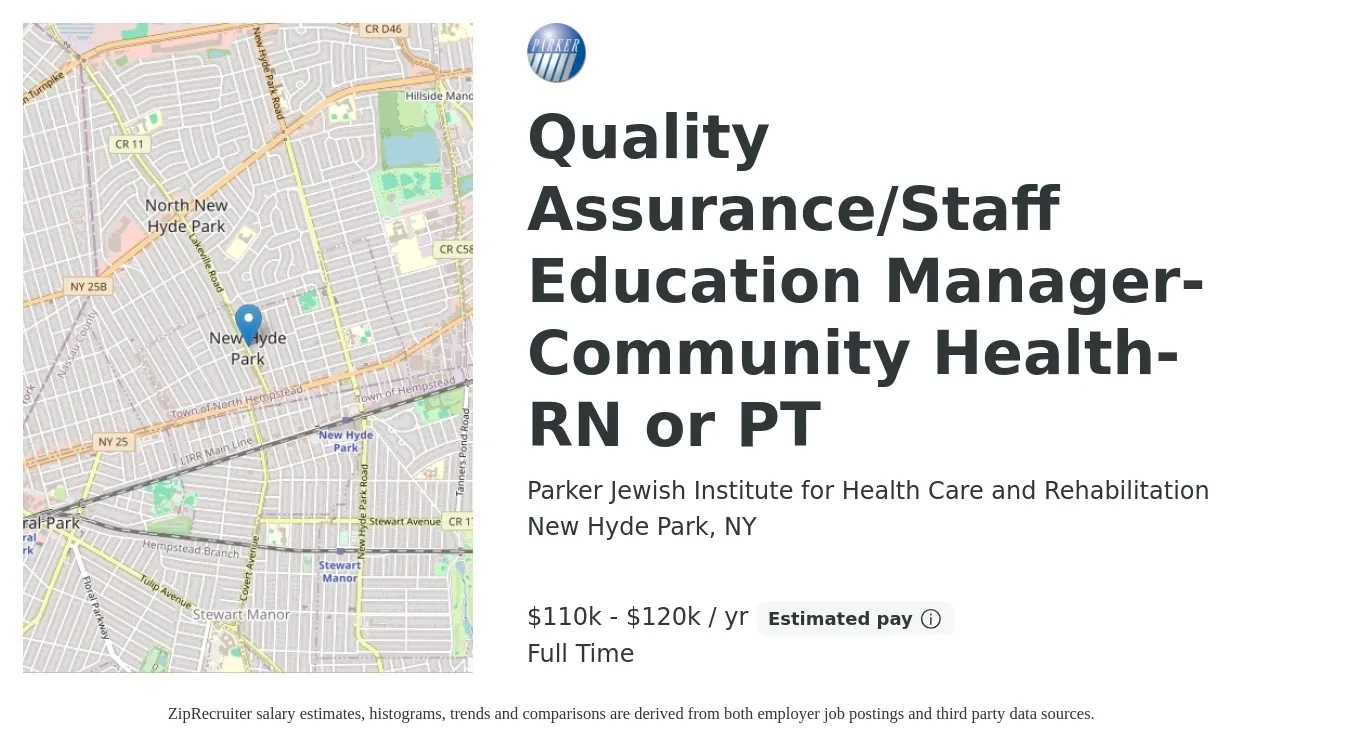 Parker Jewish Institute for Health Care and Rehabilitation job posting for a Quality Assurance/Staff Education Manager-Community Health-RN or PT in New Hyde Park, NY with a salary of $110,000 to $120,000 Yearly with a map of New Hyde Park location.