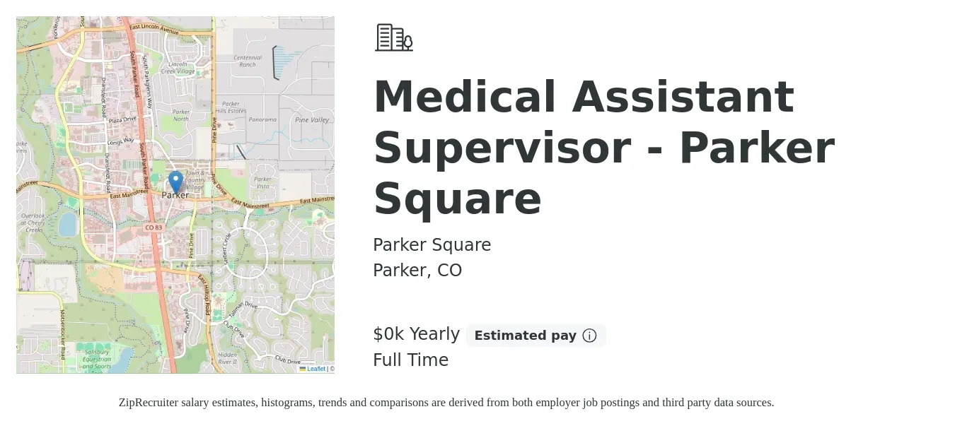 Parker Square job posting for a Medical Assistant Supervisor - Parker Square in Parker, CO with a salary of $25 to $30 Yearly with a map of Parker location.