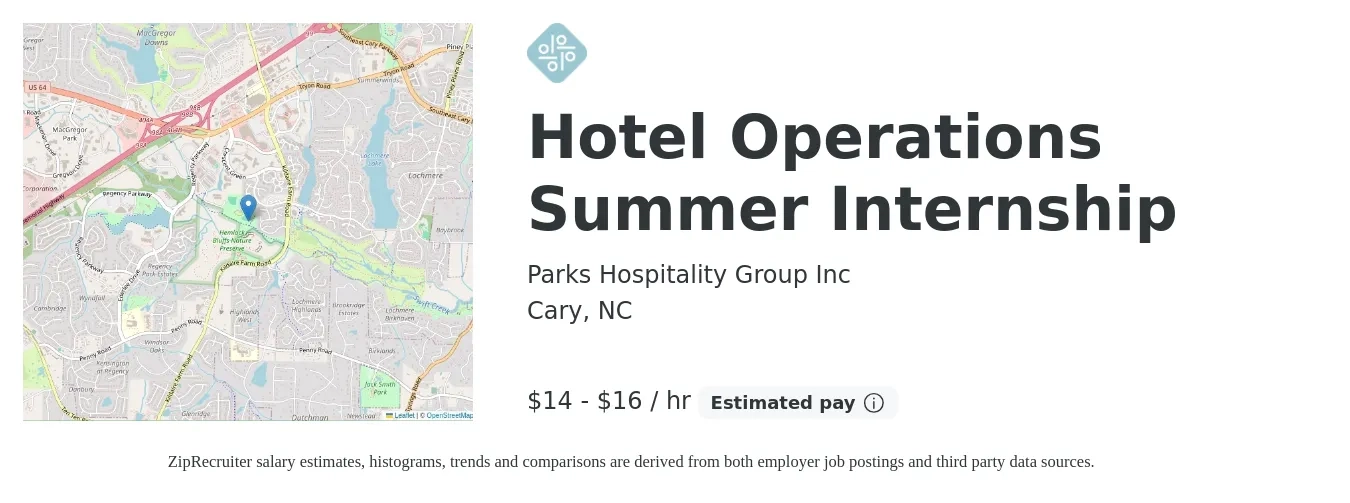 Parks Hospitality Group Inc job posting for a Hotel Operations Summer Internship in Cary, NC with a salary of $15 to $17 Hourly with a map of Cary location.