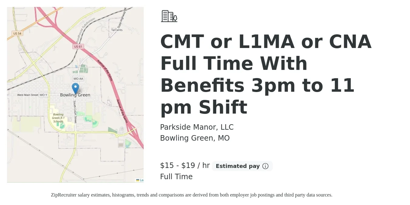 Parkside Manor, LLC job posting for a CMT or L1MA or CNA Full Time With Benefits 3pm to 11 pm Shift in Bowling Green, MO with a salary of $16 to $20 Hourly with a map of Bowling Green location.