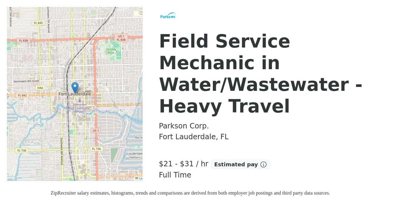 Parkson Corp. job posting for a Field Service Mechanic in Water/Wastewater - Heavy Travel in Fort Lauderdale, FL with a salary of $22 to $33 Hourly with a map of Fort Lauderdale location.