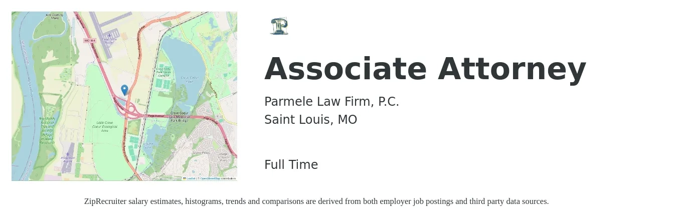 Parmele Law Firm, P.C. job posting for a Associate Attorney in Saint Louis, MO with a salary of $77,800 to $126,300 Yearly with a map of Saint Louis location.