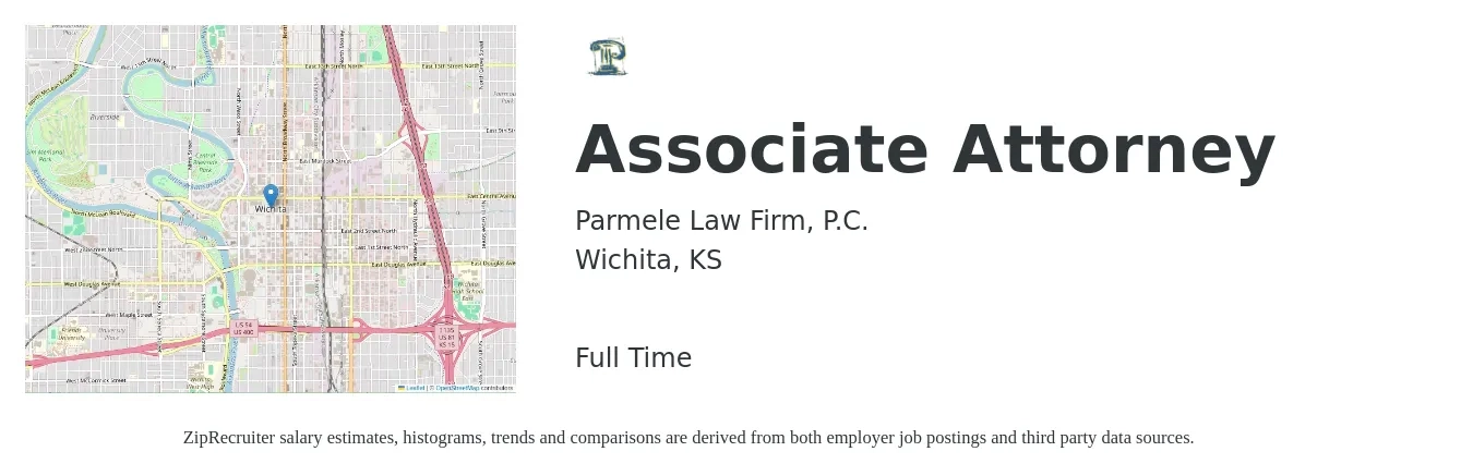 Parmele Law Firm, P.C. job posting for a Associate Attorney in Wichita, KS with a salary of $71,600 to $116,300 Yearly with a map of Wichita location.