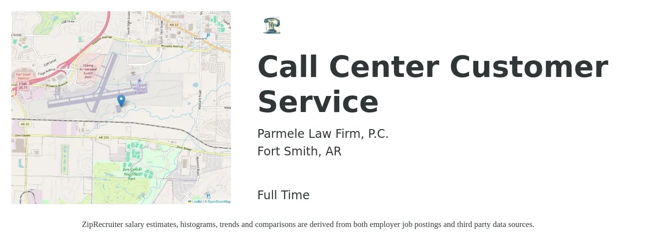 Parmele Law Firm, P.C. job posting for a Call Center Customer Service in Fort Smith, AR with a salary of $14 to $17 Hourly with a map of Fort Smith location.