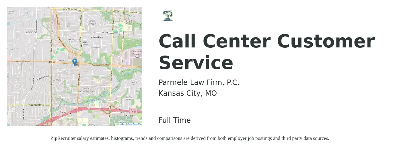 Parmele Law Firm, P.C. job posting for a Call Center Customer Service in Kansas City, MO with a salary of $14 to $18 Hourly with a map of Kansas City location.