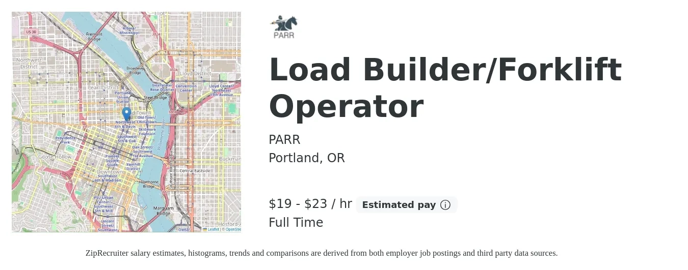 PARR job posting for a Load Builder/Forklift Operator in Portland, OR with a salary of $20 to $24 Hourly with a map of Portland location.