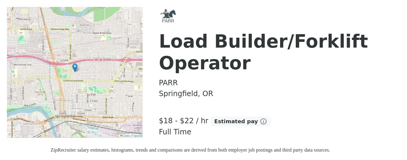 PARR job posting for a Load Builder/Forklift Operator in Springfield, OR with a salary of $19 to $23 Hourly with a map of Springfield location.