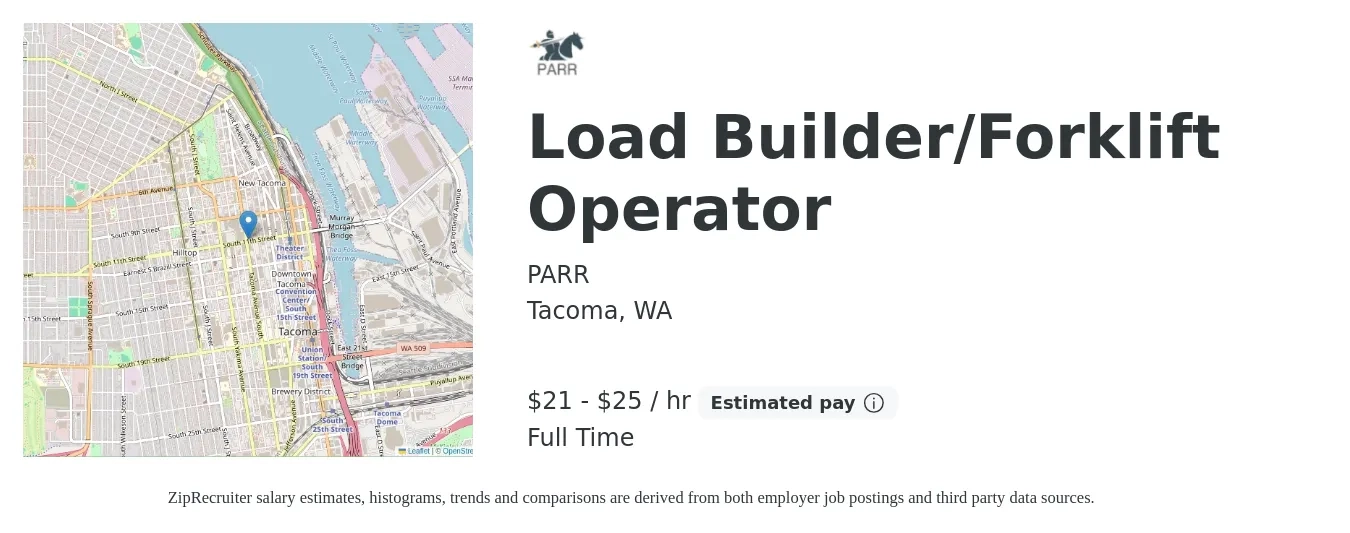 PARR job posting for a Load Builder/Forklift Operator in Tacoma, WA with a salary of $22 to $26 Hourly with a map of Tacoma location.