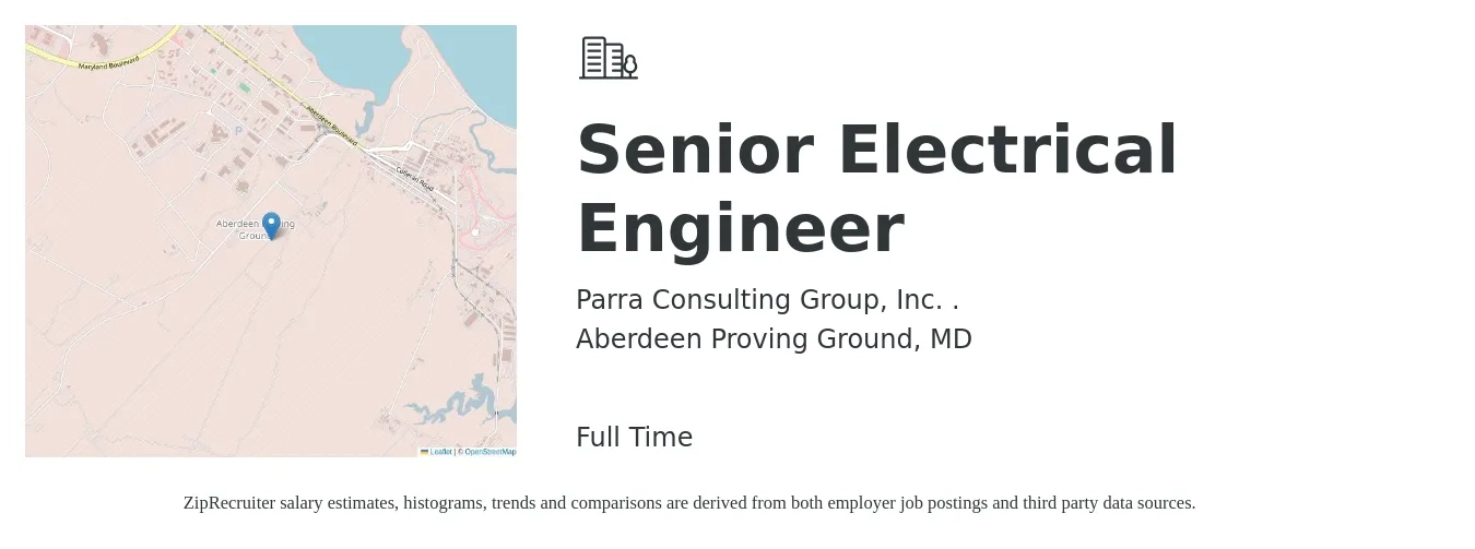 Parra Consulting Group, Inc. . job posting for a Senior Electrical Engineer in Aberdeen Proving Ground, MD with a salary of $115,000 to $149,800 Yearly with a map of Aberdeen Proving Ground location.