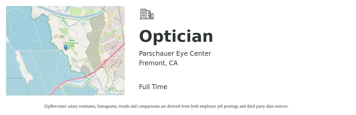 Parschauer Eye Center job posting for a Optician in Fremont, CA with a salary of $19 to $24 Hourly with a map of Fremont location.