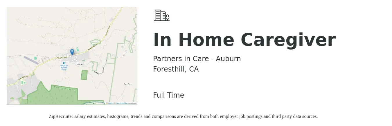 Partners in Care - Auburn job posting for a In Home Caregiver in Foresthill, CA with a salary of $14 to $18 Hourly with a map of Foresthill location.