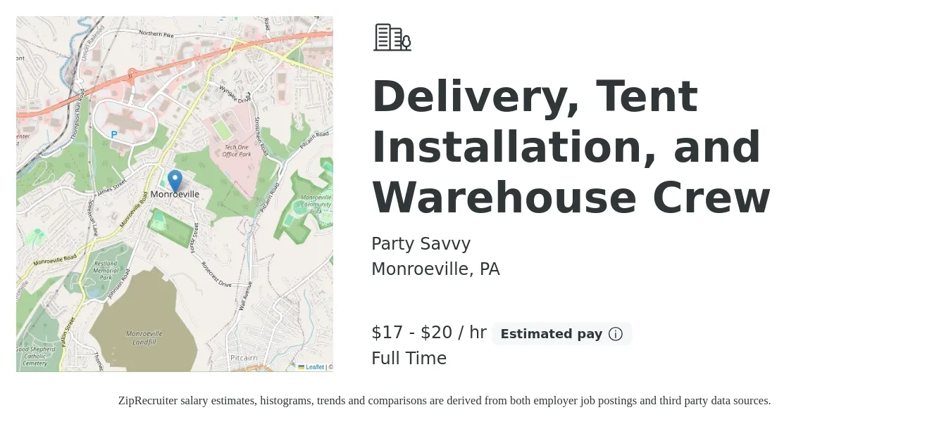 Party Savvy job posting for a Delivery, Tent Installation, and Warehouse Crew in Monroeville, PA with a salary of $18 to $21 Hourly with a map of Monroeville location.