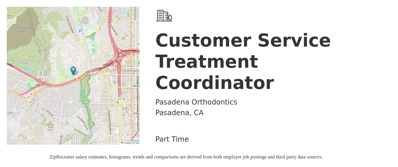 Pasadena Orthodontics job posting for a Customer Service Treatment Coordinator in Pasadena, CA with a salary of $20 to $26 Hourly with a map of Pasadena location.