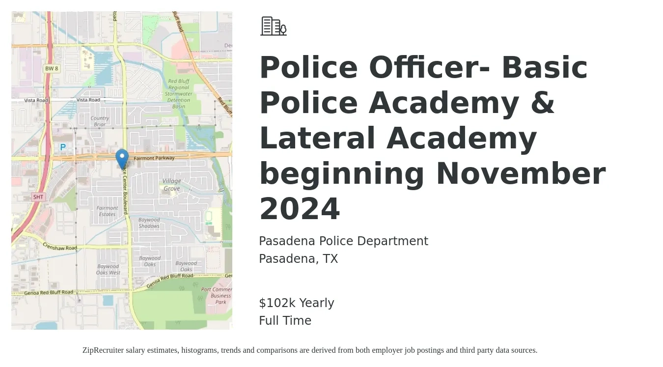 Pasadena Police Department job posting for a Police Officer- Basic Police Academy & Lateral Academy beginning November 2024 in Pasadena, TX with a salary of $102,518 Yearly with a map of Pasadena location.