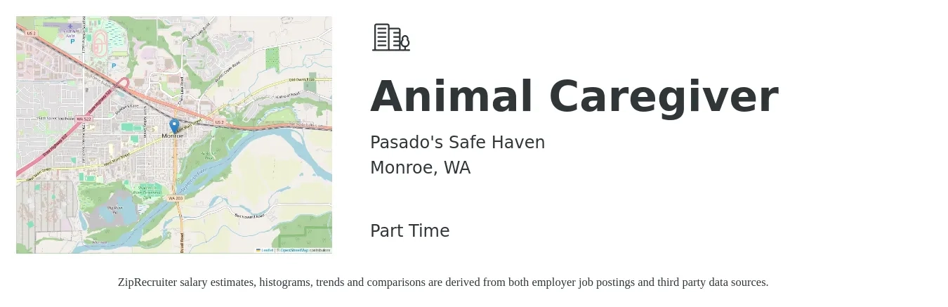 Pasado's Safe Haven job posting for a Animal Caregiver in Monroe, WA with a salary of $16 to $19 Hourly with a map of Monroe location.