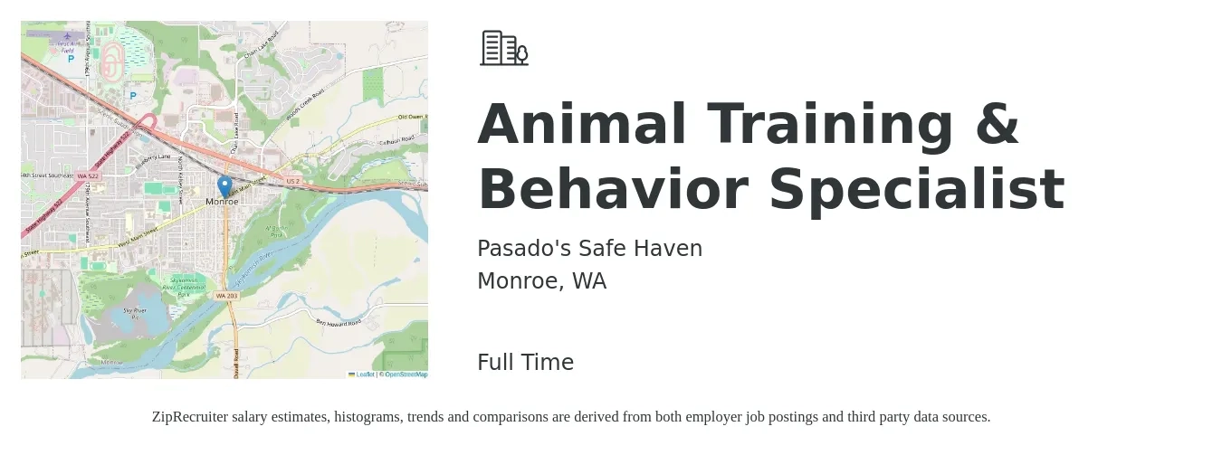 Pasado's Safe Haven job posting for a Animal Training & Behavior Specialist in Monroe, WA with a salary of $18 to $27 Hourly with a map of Monroe location.