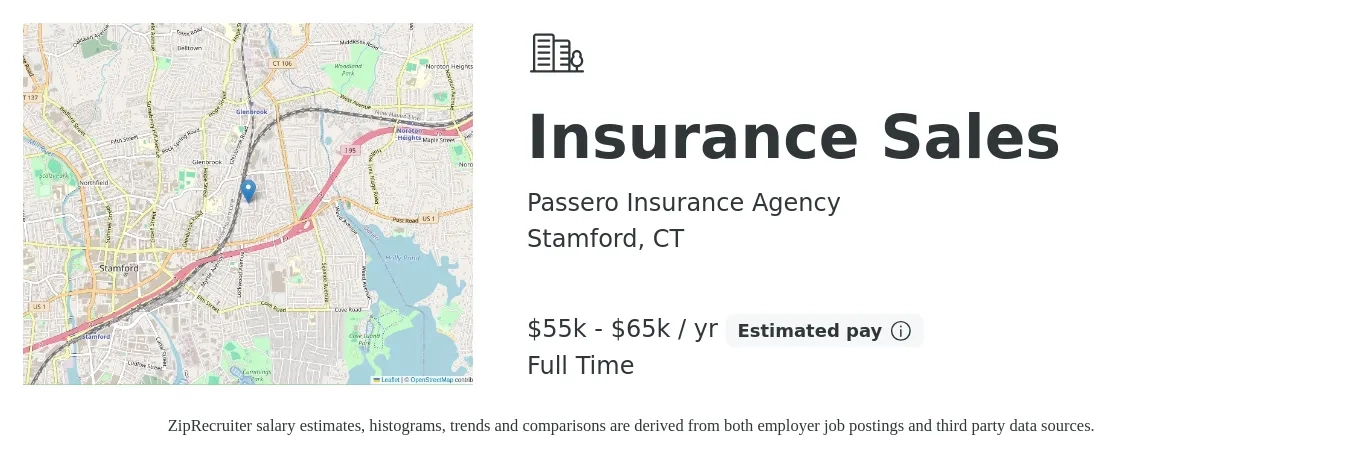 Passero Insurance Agency job posting for a Insurance Sales in Stamford, CT with a salary of $55,000 to $65,000 Yearly with a map of Stamford location.