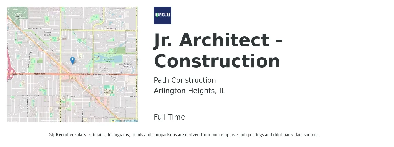 Path Construction job posting for a Jr. Architect - Construction in Arlington Heights, IL with a salary of $59,500 to $76,000 Yearly with a map of Arlington Heights location.