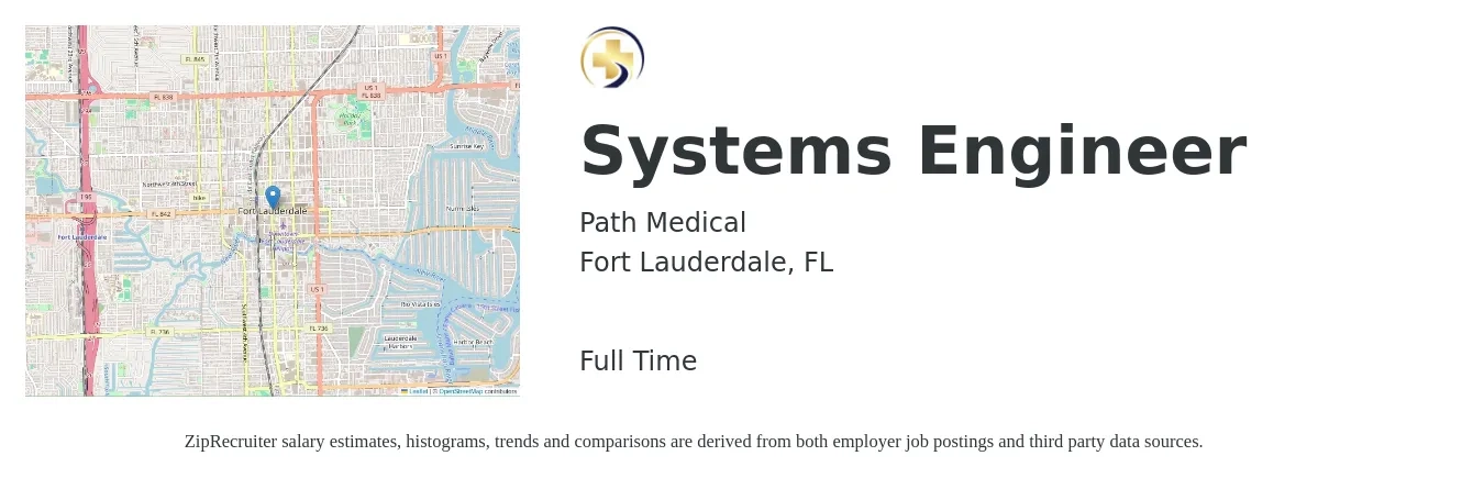 Path Medical job posting for a Systems Engineer in Fort Lauderdale, FL with a salary of $93,400 to $149,600 Yearly with a map of Fort Lauderdale location.