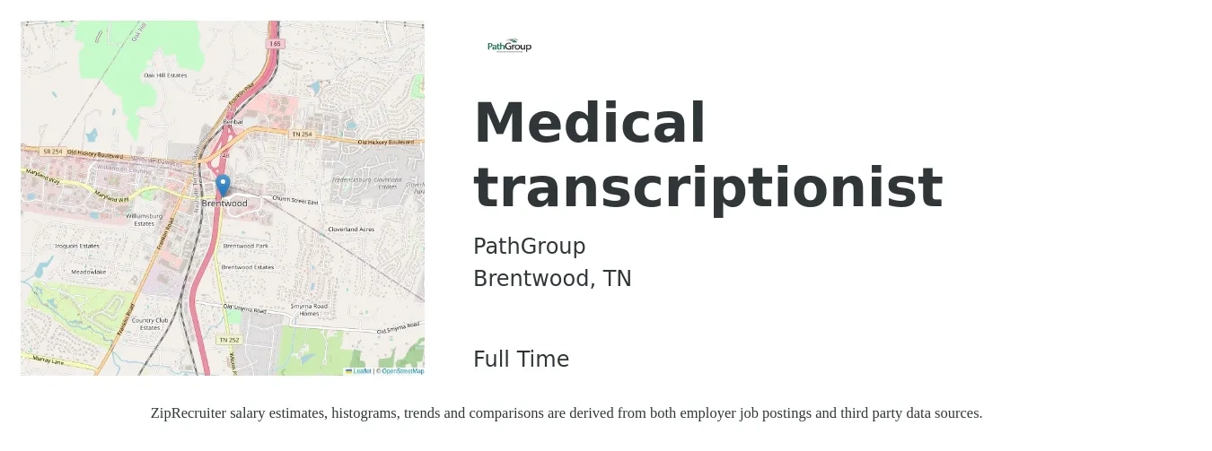 PathGroup job posting for a Medical transcriptionist in Brentwood, TN with a salary of $17 to $22 Hourly with a map of Brentwood location.