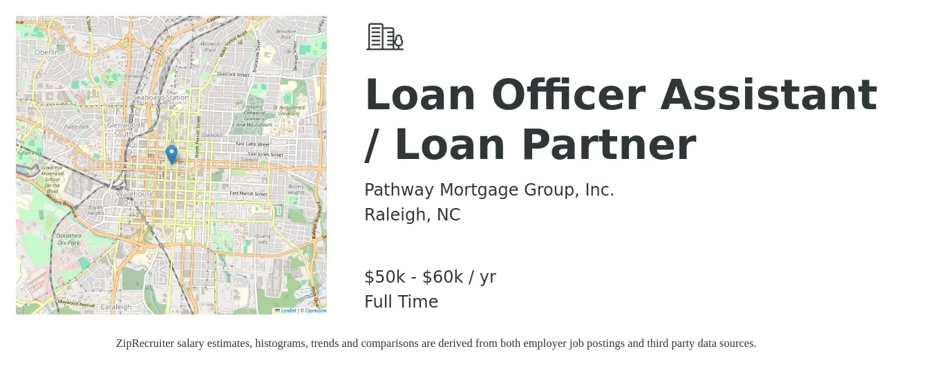 Pathway Mortgage Group, Inc. job posting for a Loan Officer Assistant - Loan Partner in Raleigh, NC with a salary of $50,000 to $60,000 Yearly with a map of Raleigh location.