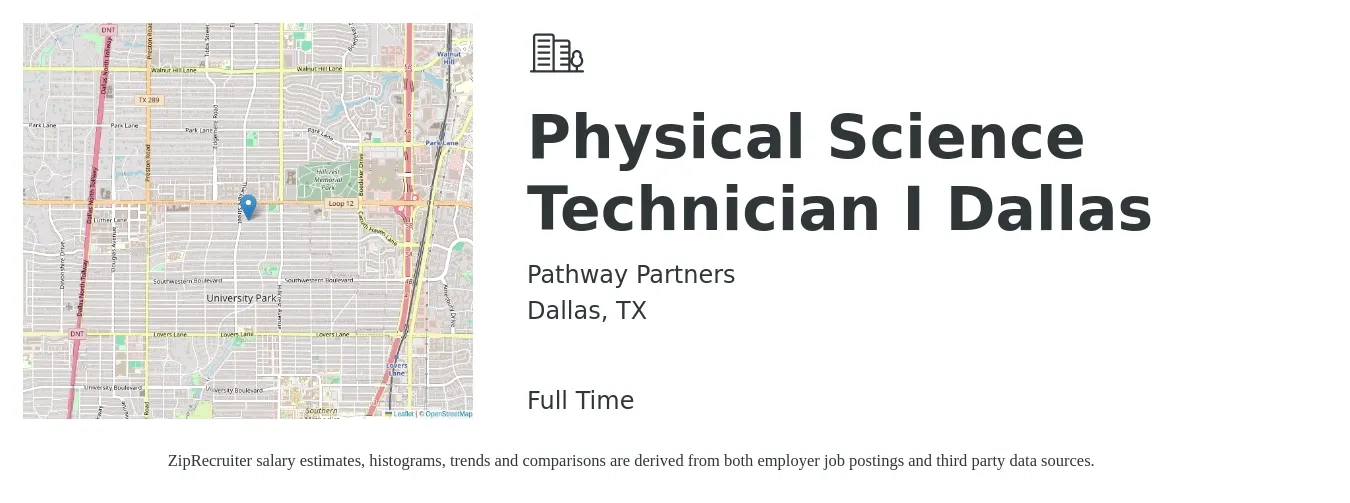 Pathway Partners job posting for a Physical Science Technician I Dallas in Dallas, TX with a salary of $55,000 to $59,000 Yearly with a map of Dallas location.