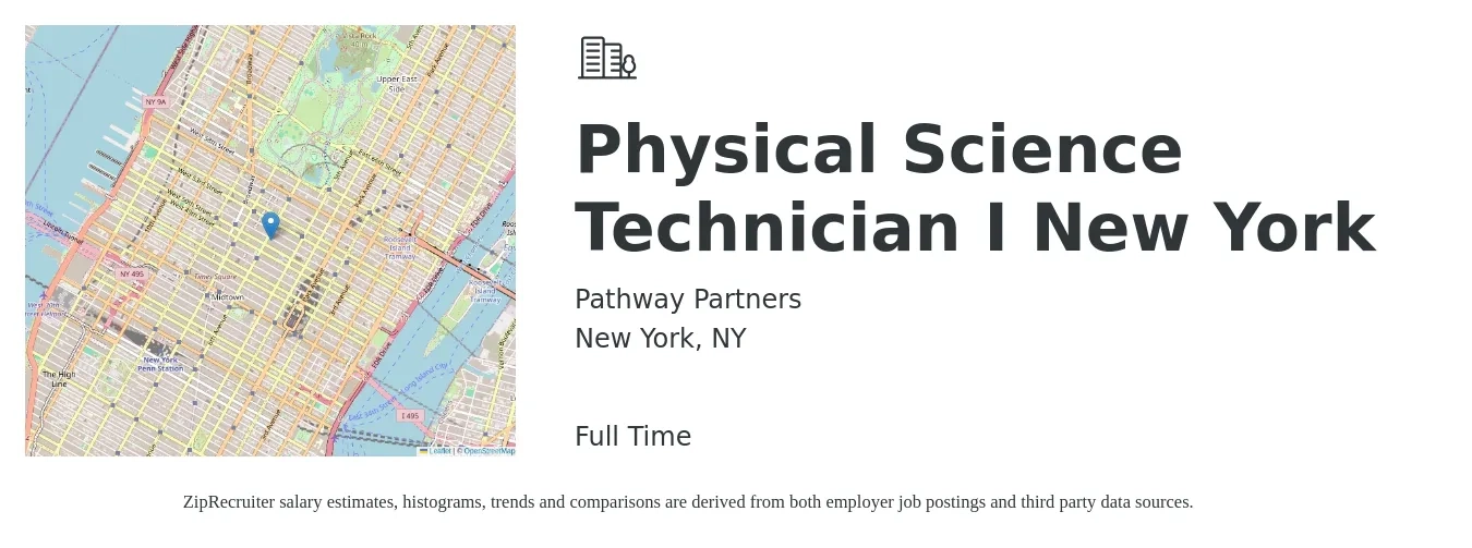 Pathway Partners job posting for a Physical Science Technician I New York in New York, NY with a salary of $61,000 to $65,000 Yearly with a map of New York location.