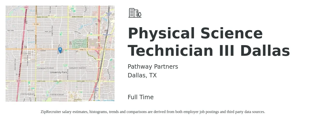Pathway Partners job posting for a Physical Science Technician III Dallas in Dallas, TX with a salary of $74,000 to $79,000 Yearly with a map of Dallas location.