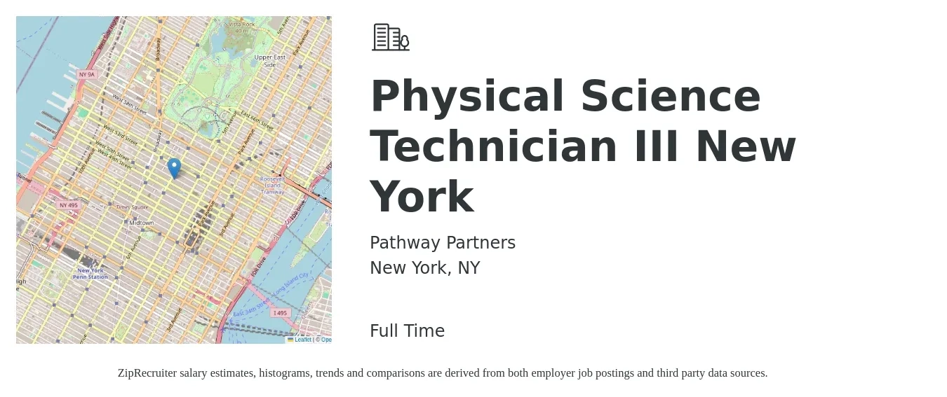 Pathway Partners job posting for a Physical Science Technician III New York in New York, NY with a salary of $80,000 to $85,000 Yearly with a map of New York location.