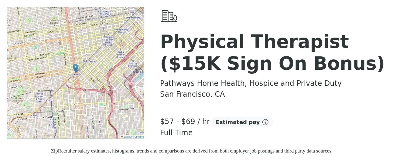 Pathways Home Health, Hospice and Private Duty job posting for a Physical Therapist ($15K Sign On Bonus) in San Francisco, CA with a salary of $60 to $72 Hourly with a map of San Francisco location.