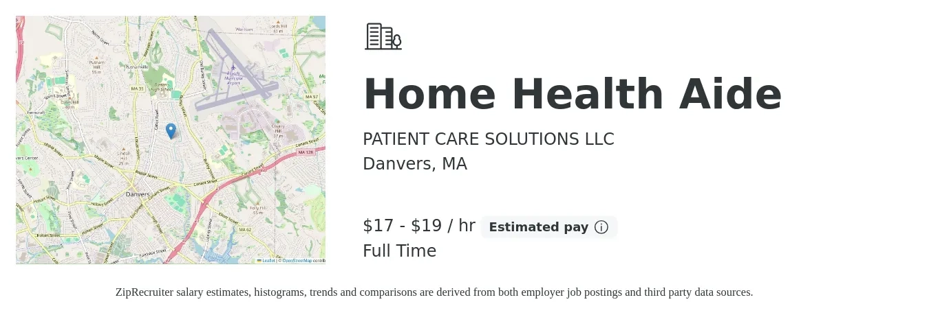 PATIENT CARE SOLUTIONS LLC job posting for a Home Health Aide in Danvers, MA with a salary of $18 to $20 Hourly with a map of Danvers location.