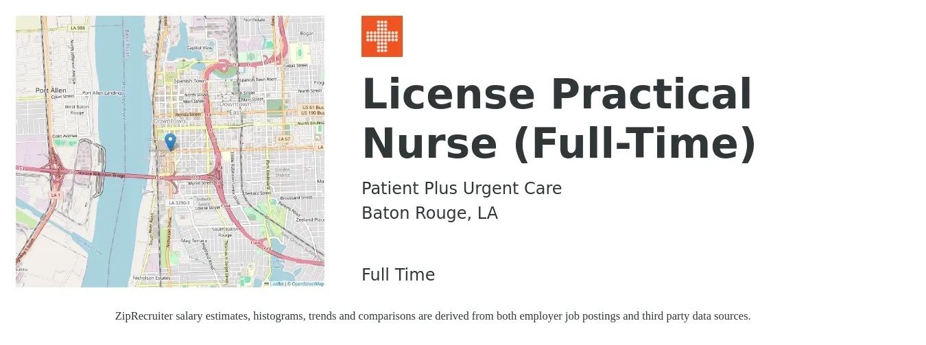 Patient Plus Urgent Care job posting for a License Practical Nurse (Full-Time) in Baton Rouge, LA with a salary of $25 to $34 Hourly with a map of Baton Rouge location.