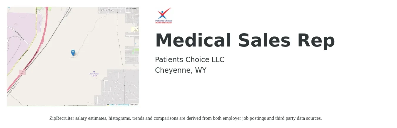 Patients Choice LLC job posting for a Medical Sales Rep in Cheyenne, WY with a salary of $51,200 to $97,200 Yearly with a map of Cheyenne location.