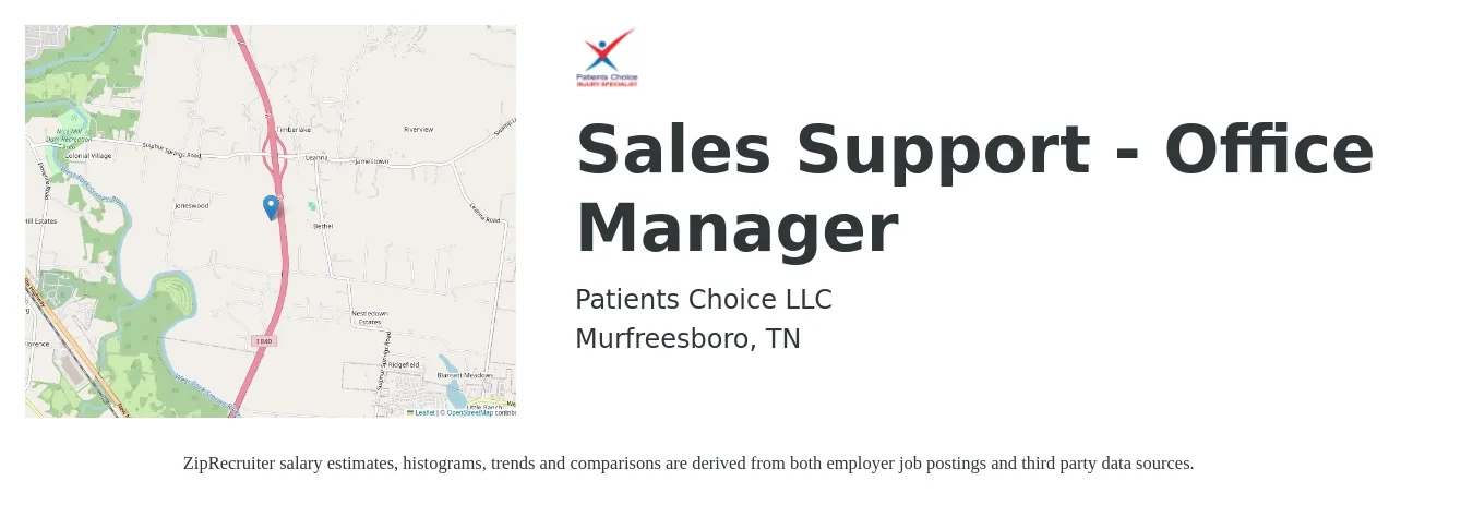 Patients Choice LLC job posting for a Sales Support - Office Manager in Murfreesboro, TN with a salary of $35,600 to $50,500 Yearly with a map of Murfreesboro location.