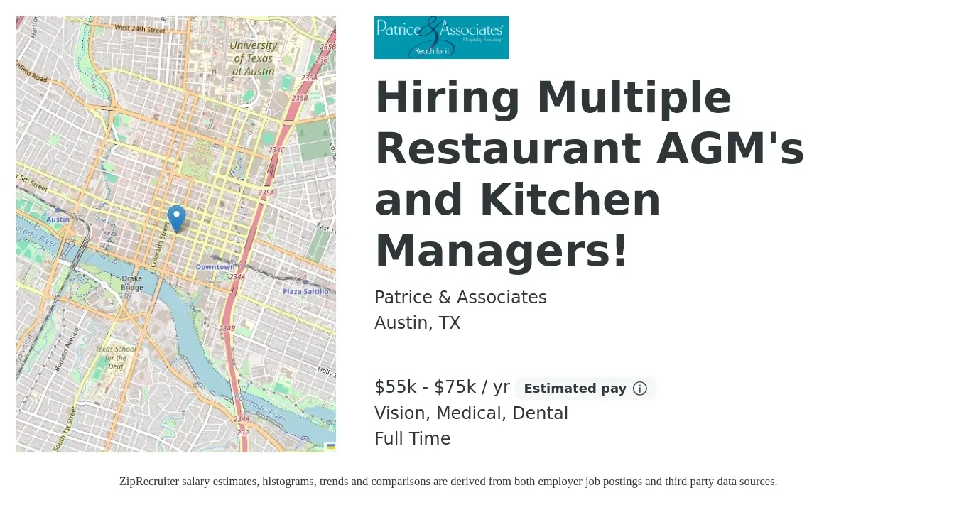 Patrice & Associates job posting for a Hiring Multiple Restaurant AGM's and Kitchen Managers! in Austin, TX with a salary of $55,000 to $75,000 Yearly and benefits including dental, medical, pto, retirement, and vision with a map of Austin location.
