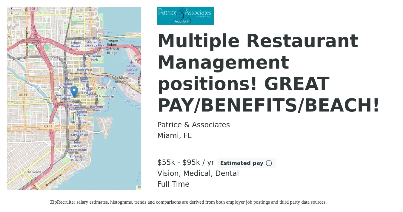 Patrice & Associates job posting for a Multiple Restaurant Management positions! GREAT PAY/BENEFITS/BEACH! in Miami, FL with a salary of $55,000 to $95,000 Yearly and benefits including life_insurance, medical, vision, and dental with a map of Miami location.
