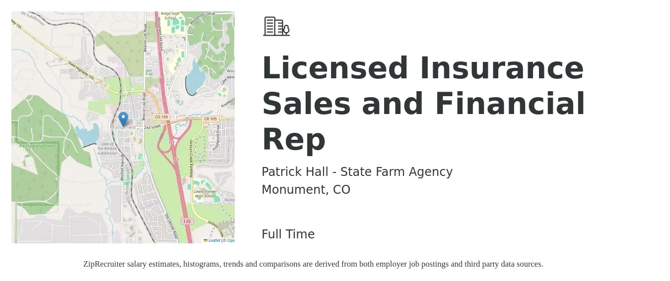 Patrick Hall - State Farm Agency job posting for a Licensed Insurance Sales and Financial Rep in Monument, CO with a salary of $43,500 to $107,700 Yearly with a map of Monument location.