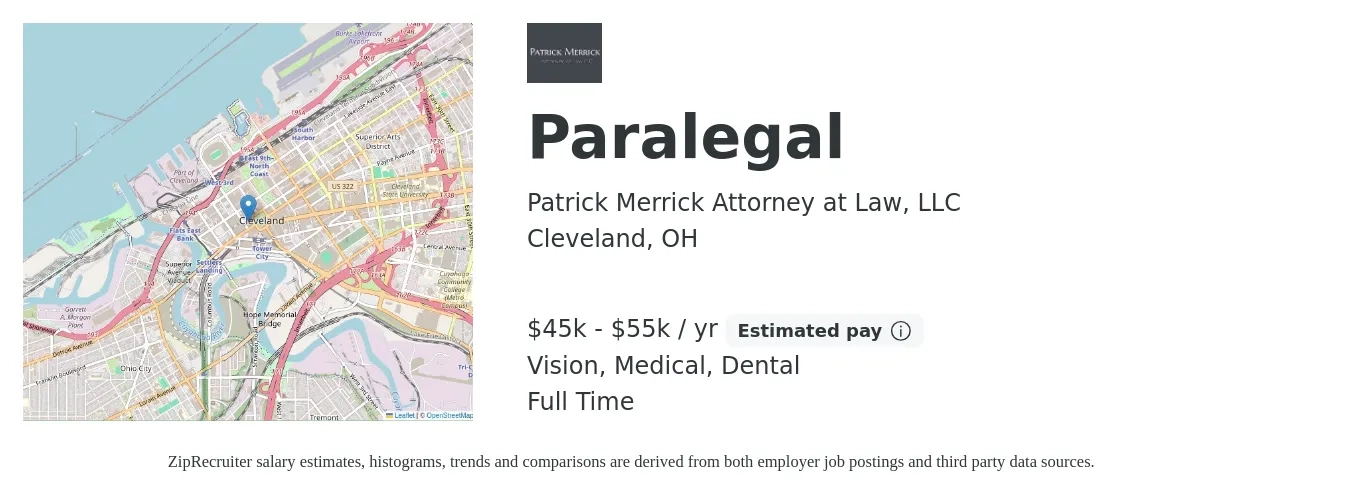 Patrick Merrick Attorney at Law, LLC job posting for a Paralegal in Cleveland, OH with a salary of $45,000 to $55,000 Yearly and benefits including vision, dental, and medical with a map of Cleveland location.