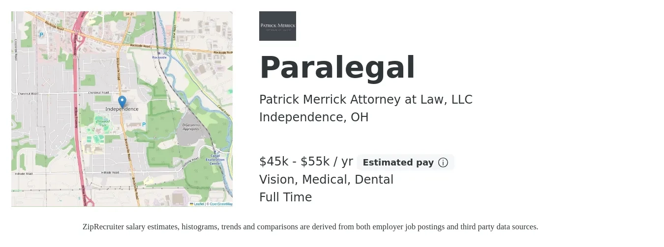 Patrick Merrick Attorney at Law, LLC job posting for a Paralegal in Independence, OH with a salary of $45,000 to $55,000 Yearly and benefits including vision, dental, and medical with a map of Independence location.