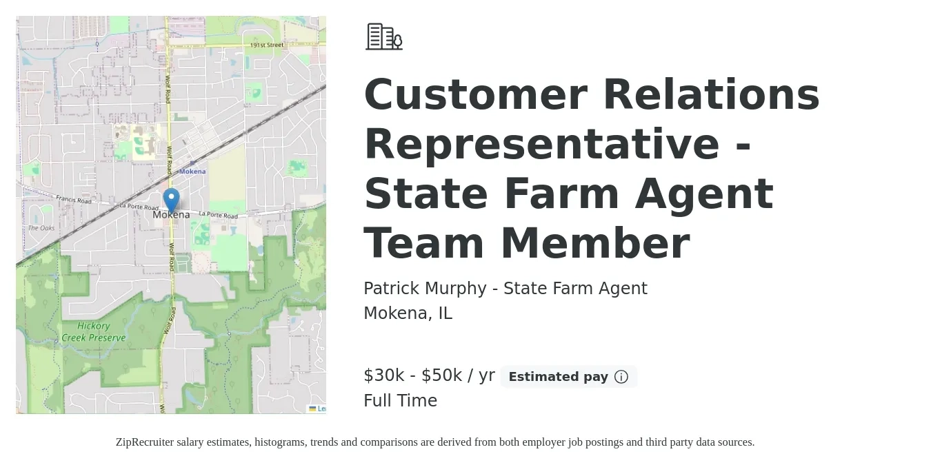 Patrick Murphy - State Farm Agent job posting for a Customer Relations Representative - State Farm Agent Team Member in Mokena, IL with a salary of $30,000 to $50,000 Yearly with a map of Mokena location.